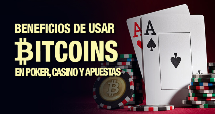 Bitcoins poker casino y apuestas